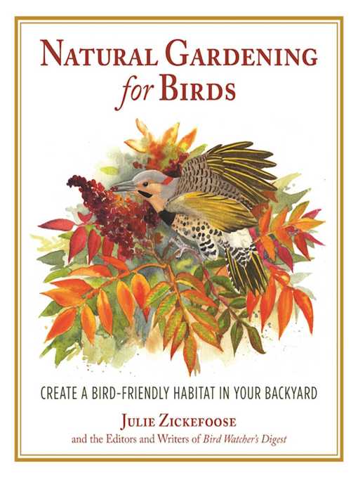Title details for Natural Gardening for Birds by Julie Zickefoose - Available